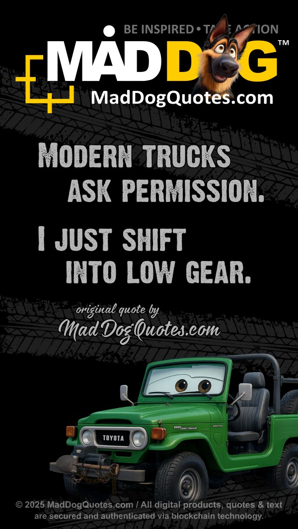 Off-road, 4x4, quotes, for Toyota Land Cruiser BJ40 on MadDogQuotes.com