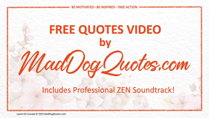 Watch or download this MadDogQuotes.com video